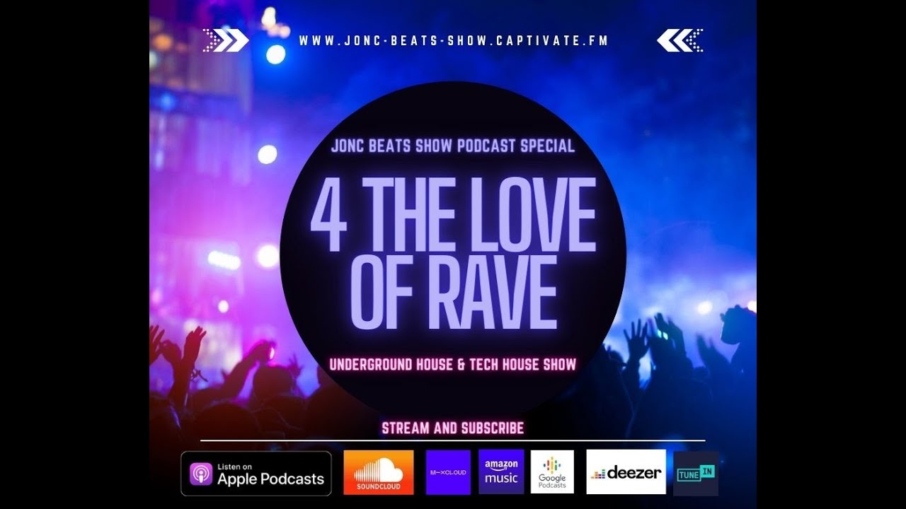 JonC Beats Show podcast #23 -  4 the love of Rave