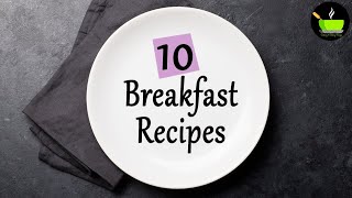 10 Quick & Easy Breakfast Recipes | Unique Breakfast Ideas | Morning Breakfast Recipes | Breakfast