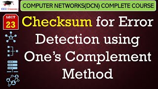 L23 Checksum For Error Detection Using Ones Complement Method With Exdanle  Computer Network