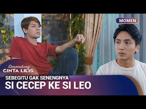 SI LEO LAGI SENSI BANGET SAMA ADAM | Momen Drama Senandung Cinta Lilis Eps 32 (1/3)