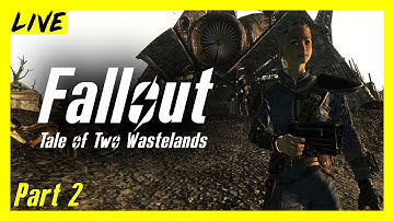 Fallout: Tale of Two Wastelands (Part 2)