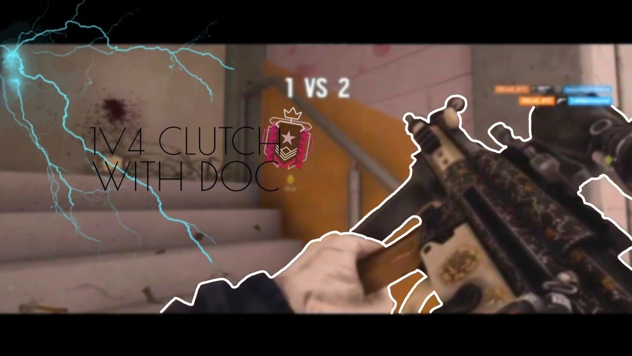 1v4 Clutch with Doc - Rainbow Six Siege - YouTube