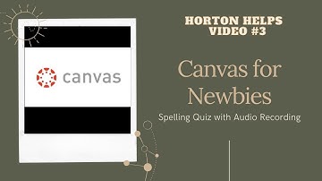 Making a spelling quiz with audio in Canvas.