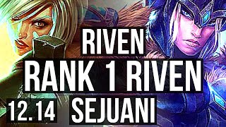 RIVEN vs SEJUANI (TOP) | Rank 1 Riven, 10/0/4, Legendary, Rank 13 | NA Challenger | 12.14