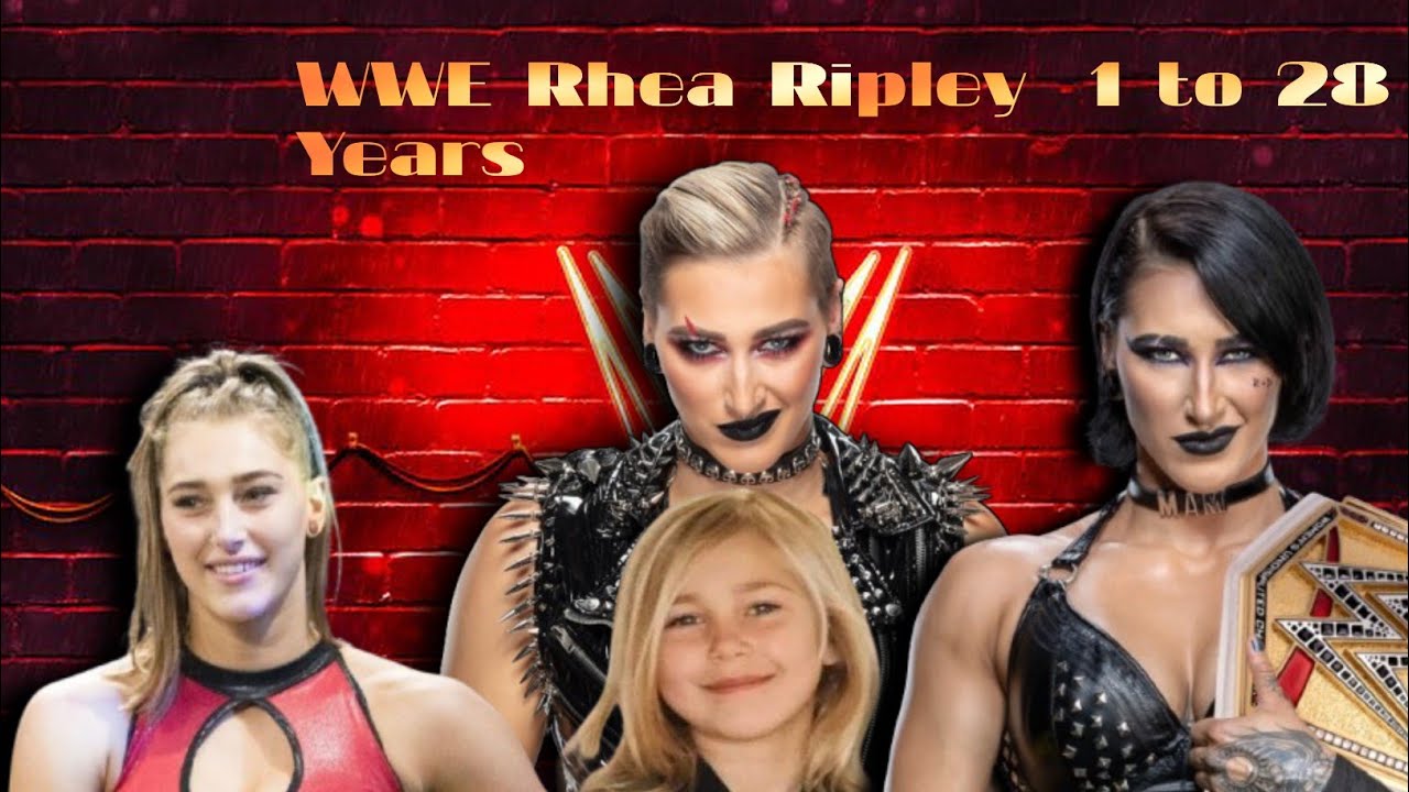 WWE Rhea Ripley Transformation From 1 to 28 Years Old 2025 - YouTube