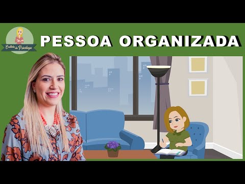 Vídeo: O que significa ser organizado?