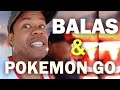 PGO: WESLEY BOLADÃO | BALAS E POKEMON GO