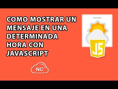 COMO MOSTRAR UN MENSAJE EN UNA DETERMINADA HORA CON JAVASCRIPT - YouTube