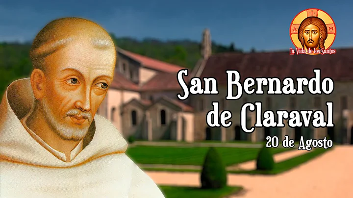 San Bernardo de Claraval: Doctor Boca de Miel