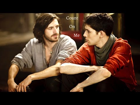 Merlin & Gwaine || Count on me