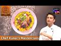 MasterChef India | New Season | Chef Kunal से सीखिए Tandoori Chicken की Recipe | Kunal's Masterclass