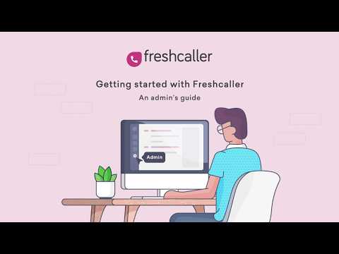 An admin's guide for setting up Freshdesk Contact Center