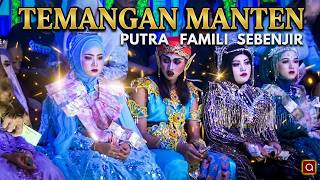 TEMANGAN MANTEN PUTRA FAMILI KEDIAMAN P. NUR ARDI 2025
