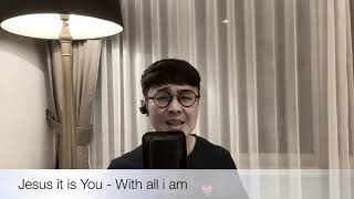 Wawan Yap - Jesus it is you - with all i am