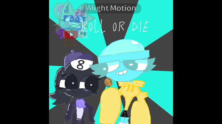 roll or die meme Gigi and Toodles #alightmotion #fluvsies #dandysworld #animation #furry