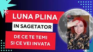 Lună plină în Săgetător pe 23 mai - De ce te temi și ce vei învăța I Astrolog Alexandra Coman