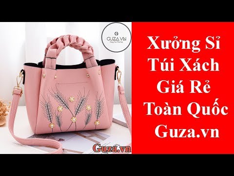 Sỉ túi xách quảng châu  shop túi xách nữ hà nội giá rẻ tại Guza vn | Foci