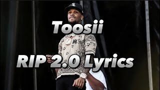 Toosii - Rip 2.0 (Lyrics)