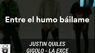 Justin Quiles , Gigolo , La Exce - Sativa (Letra/Lyrics).