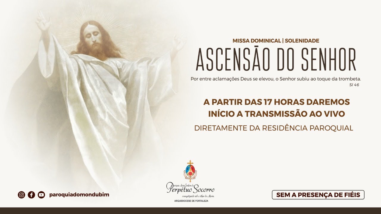 Ascensão do Senhor Domingo (24/05) YouTube Ascensão do Senhor Domingo (24/05) YouTube