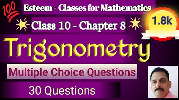 Class X(CBSE) - Chapter 8 (Introduction to Trigonometry) -  Multiple Choice Questions (30 Questions)