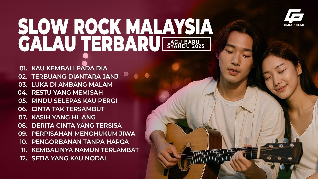 Slow Rock Malaysia Galau Terbaru | Syahdu dan Menyentuh Hati 😭💔