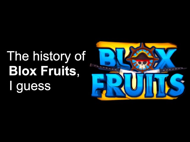 History of blox fruits - BiliBili