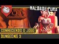 CRIE UM CALABOUÇO COM O MAU SOPREMO - Dungeons 3 [Conhecendo o Jogo Gameplay Português PT-BR]