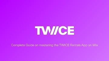 TWICE Rentals App on Wix: Your Complete Guide