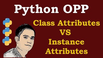 Python Class Attributes VS Instance Attributes