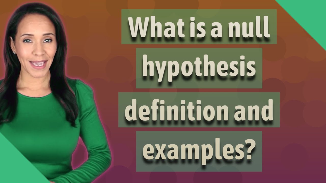 define null hypothesis and give an example