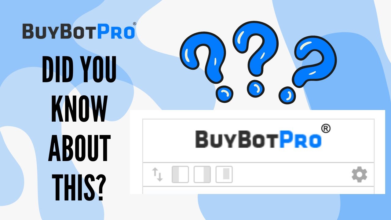 Did You Know About This Handy BuyBotPro Feature? Completely Customise ...