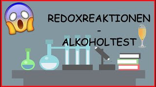 Aufstellen von Redoxreaktionen am Beispiel Alkoholtest einfach erklärt 