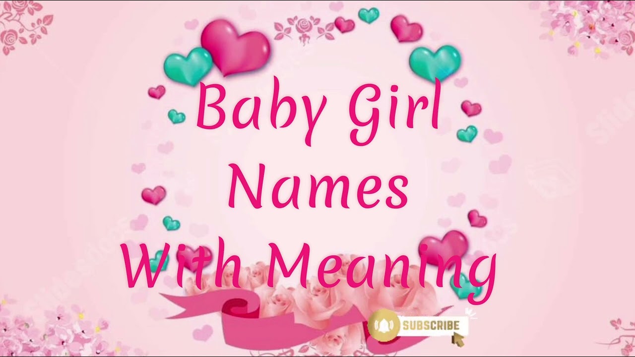 Baby Girl Names With Meaning | @Baby Safe 751