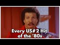 Every US #2 Hit of the &#39;80s