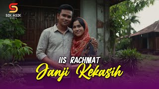 Iis Rachmat - Janji Kekasih (Official Audio)