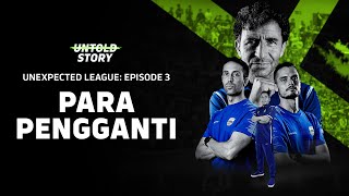 THE UNTOLD STORY PERSIB: Unexpected League - Episode 3