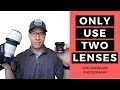 Why You Should Only Use Two Lenses For Landscape Photography