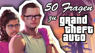 Ein RÜCKBLICK für die ZUKUNFT | 50 Fragen zu GTA