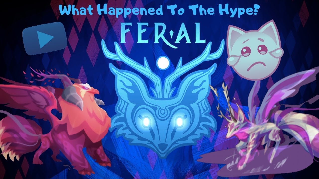 Feral - What Happened To The Hype?