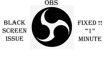 HOW TO FIX BLACK SCREEN ISSUE IN WINDOWS 7/8/10 IN OBS IN ONE MINUTE | ISSUE SOLVED EASILY IN 1MIN