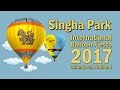 Singha Park International Balloon Fiesta 2017
