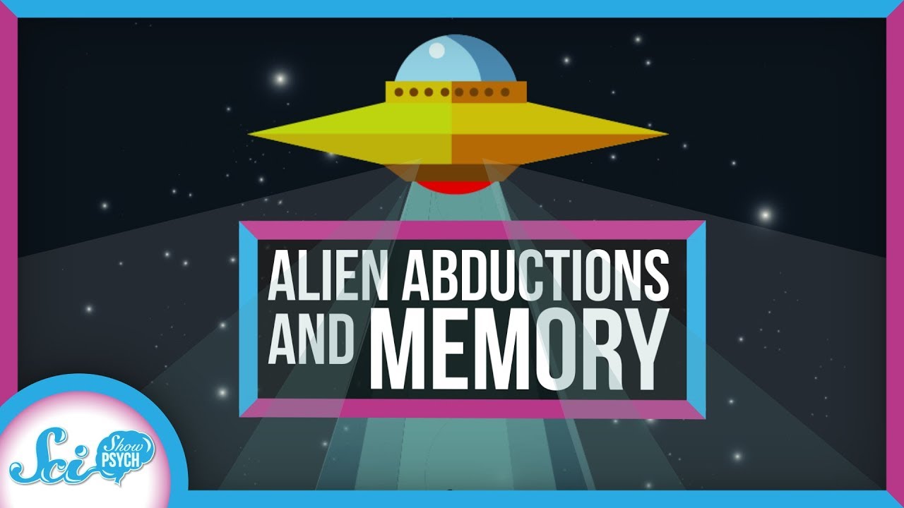 What “Alien Abductions” Say About Our Brains