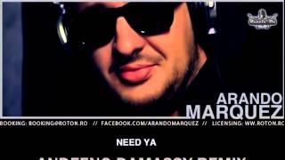 Arando Marquez - Need Ya (Andeeno Damassy Remix)