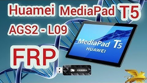 Huawei MediaPad T5 AGS2-L09 FRP Bypass chimera tool/test point