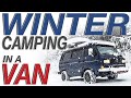 Winter Camping In a Van - Living The Van Life