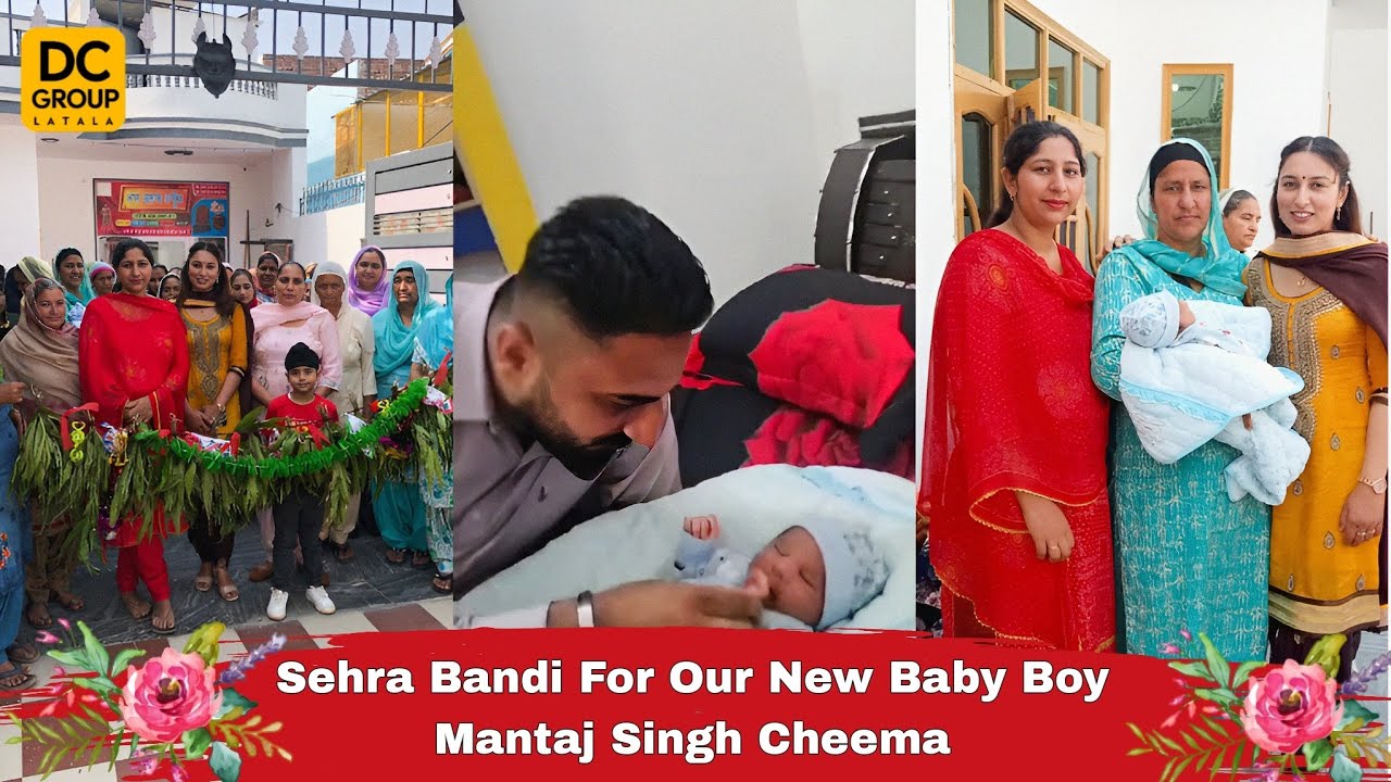 Sehra Bandi For Our New Baby Boy Mantaj Singh Cheema' YouTube