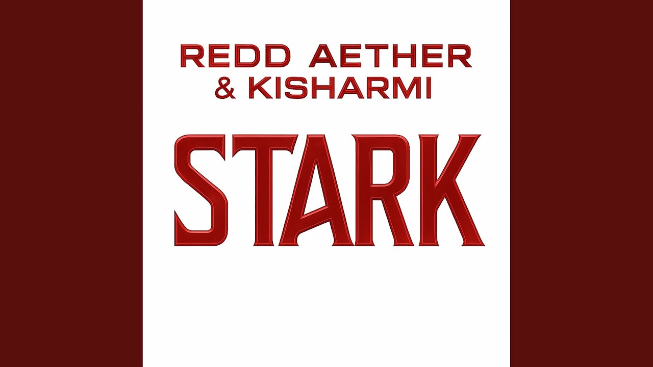 Stark (feat. Redd Aether)