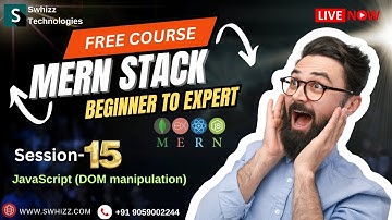 15 Javascript (DOM manipulation) MERN Stack Tutorial  By Swhizz Technologies