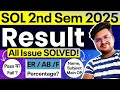 🔥 DU SOL 2nd Sem 2025: All Courses Result Declared! | All Issue SOLVED!